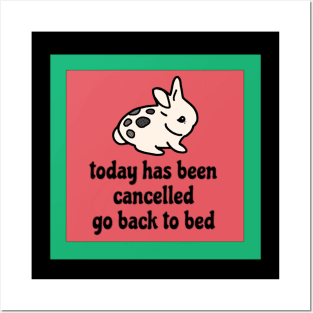 Today Has Been Cancelled Go Back to Bed Funny Rabbit Meme Posters and Art